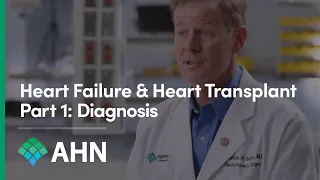 What Is Heart Failure Part 1: Diagnosis  |  AHN Cardiovascular Institute