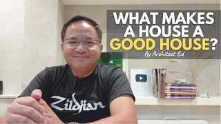 5 THINGS That Make a House a GOOD HOUSE