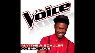 Matthew Schuler | Cosmic Love | Studio Version | The Voice 5