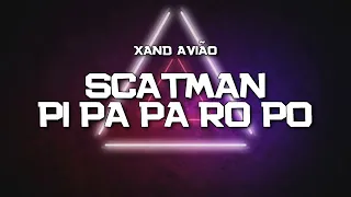 PLAYBACK - SCATMAN PI PA PA PO RO PO - VERSÃO XAND AVIÃO (KARAOKÊ)