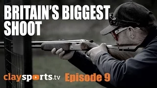 The Biggest Shoot in Britain - Claysports, episode 9