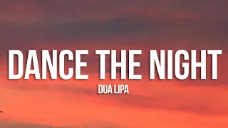 Dua Lipa - Dance The Night (Lyrics)