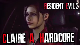 Resident Evil 2 Remake - Клэр A - Хардкор (Без комментариев)