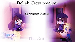 Deliah Crew Reacts to: Springtrap Memes