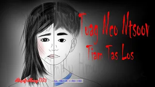 Tuag Nco Ntsoov Tiam Tas Los | Reincarnation - Hmong Story 5/9/2023