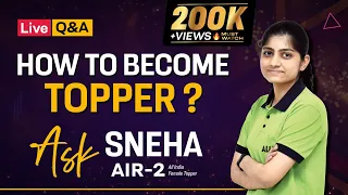 Secrets Revealed 🔥 How to Become Topper? 🔴Live Q/A ➡️ Ask Sneha Pareek AIR-2 JEE Main 2022