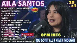 You Got It All x Never Thought 🔥Nonstop Slow Rock Love Song Cover By AILA SANTOS 2024 #ailasantos