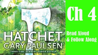 Hatchet Ch 4- Read Aloud & Follow Along!