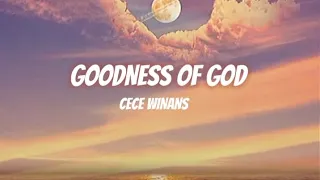 Goodness Of God -- CeCe Winans || Lyrics video