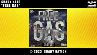 Shady Nate - Free Gas (Official Audio)