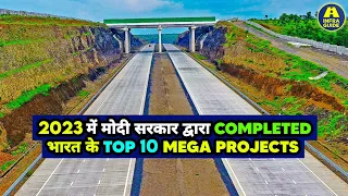 India's TOP 10 Completed MEGA PROJECTS by MODI Government in 2023 🇮🇳 | (EP-01)