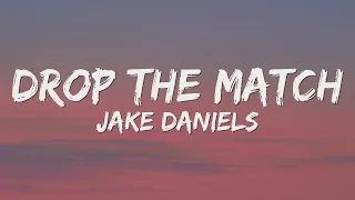 Jake Daniels - Drop The Match (Lyrics)