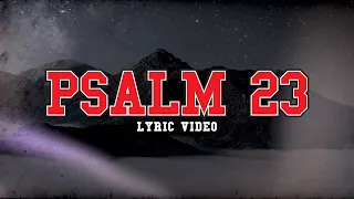 Psalm 23 | Planetshakers Official Lyric Video