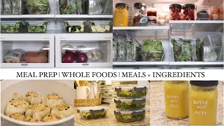 WHOLE FOODS | INGREDIENT + MEAL PREP | FRIDGE & FREEZER