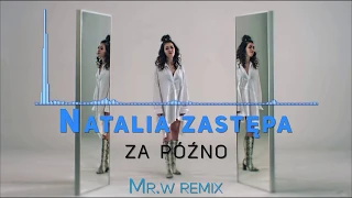 Natalia Zastępa - Za późno (Buczar  Remix)