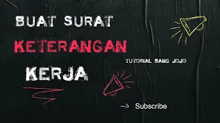 Surat Ini Berguna Banget - Cara Membuat Surat Keterangan Kerja Menggunakan Microsoft Word