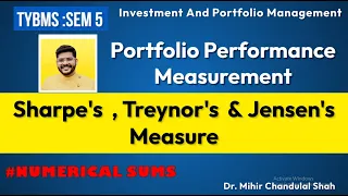 IAPM | Sharpe's , Treynor's  & Jensen's Measure | Portfolio Performance Measurement | TYBMS -Sem 5