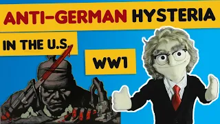 Anti-German Sentiment during WW1 (Anti-German Hysteria - The Great War)