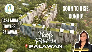 Casa Mira Towers Palawan | Soon To Rise!