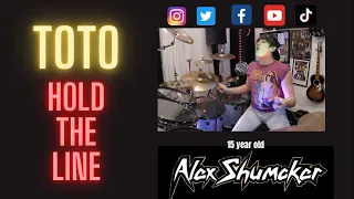 "HOLD THE LINE" by TOTO   -  15 year old drummer Alex Shumaker
