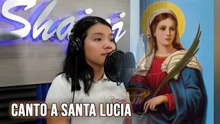 CANTO A SANTA LUCIA - CANTO DE ADORACIÓN