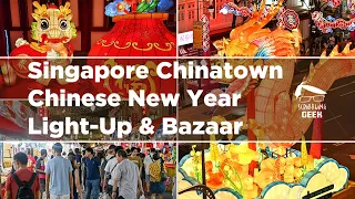 Singapore Chinatown Chinese New Year Light-Up and Festive Bazaar 2024 [4k]