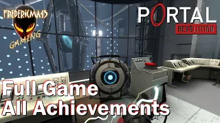 Portal Revolution FULL GAME Walkthrough / All Achievements (Free Portal 2 Mod) All Puzzles Soluce