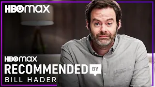 What Bill Hader Is Currently Watching | Recommended By | HBO Max