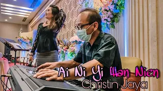 Ai Ni Yi Wan Nien - Live Peformance ‼️|| Christin Jaya Ft Mr.Afen - Yapballroom