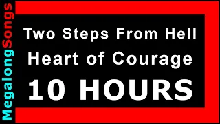 Two Steps From Hell - Heart of Courage 🔴 [10 HOUR LOOP] ✔️