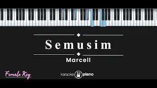 Semusim - Marcell (KARAOKE PIANO - FEMALE KEY)