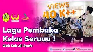 LAGU PEMBUKA KELAS SERU DAN ASYIK