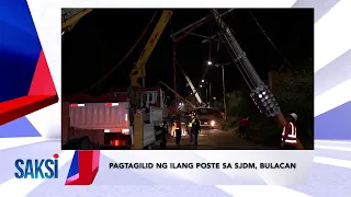 SAKSI RECAP: Pagtagilid ng ilang poste sa SJDM, Bulacan (Originally aired on April 23, 2024)