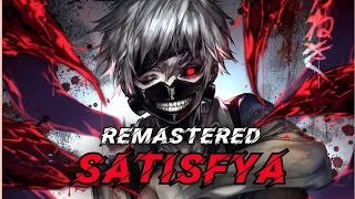 Anime Mix Remastered「AMV」Satisfya ᴴᴰ