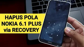 How to Remove Nokia 6.1 Plus Hard Reset Pattern via Recovery Mode
