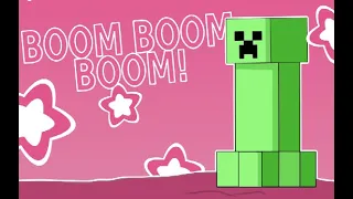 Boom, Boom, Boom, Boom!! x Creeper Rap