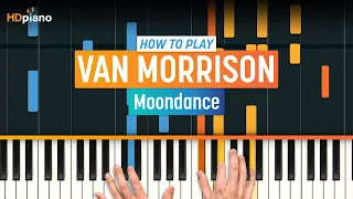 How to Play "Moondance" by Van Morrison | HDpiano (Part 1) Piano Tutorial