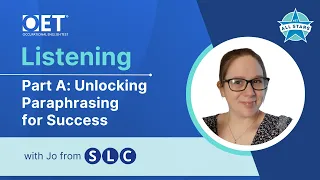 Live class with SLC: OET Listening Part A - Unlocking Paraphrasing for Success.