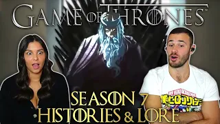 Game of Thrones Histories & Lore Season 7 Reaction & Review