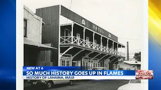 Remembering historic Lahaina: Centuries of history behind Maui town devastated by fires