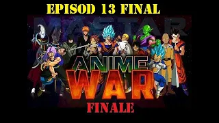 Anime War Episode 13 Finale END WAR |Series Finale | HD