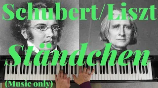 Ständchen (Serenade)  by Franz Schubert, arranged by Franz Liszt (music only, pianist Duane Hulbert)