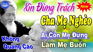 Xin Đừng Trách Cha Mẹ Nghèo►100 Bài Hát Về Cha Mẹ Rung Động Lòng Người ►Tuyển Chọn Toàn Bài Hay 2024