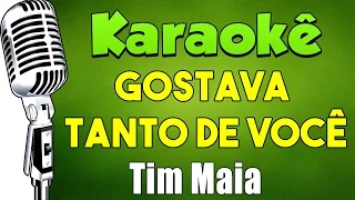 🎤 Gostava Tanto de Você - Karaokê (Com Backing vocall)