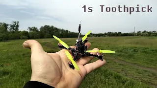 1s Toothpick FPV quad | 1+half pack flying