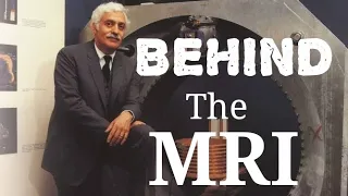 BEHIND THE MRI -  Dr Raymond Damadian (Documentary).