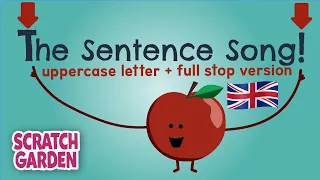 The Sentence Song - 'Uppercase Letter' + 'Full Stop' Version | Scratch Garden