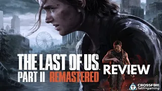 The Last of Us Part 2 Remastered Christian Review