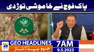 Geo News Headlines 7 AM - 𝐈𝐒𝐏𝐑 𝐫𝐞𝐚𝐜𝐭𝐬 𝐭𝐨 𝐈𝐦𝐫𝐚𝐧 𝐊𝐡𝐚𝐧'𝐬 𝐬𝐭𝐚𝐭𝐞𝐦𝐞𝐧𝐭!! | 9th May 2023