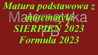 Matura podstawowa z matematyki sierpień 2023  Formuła 2023